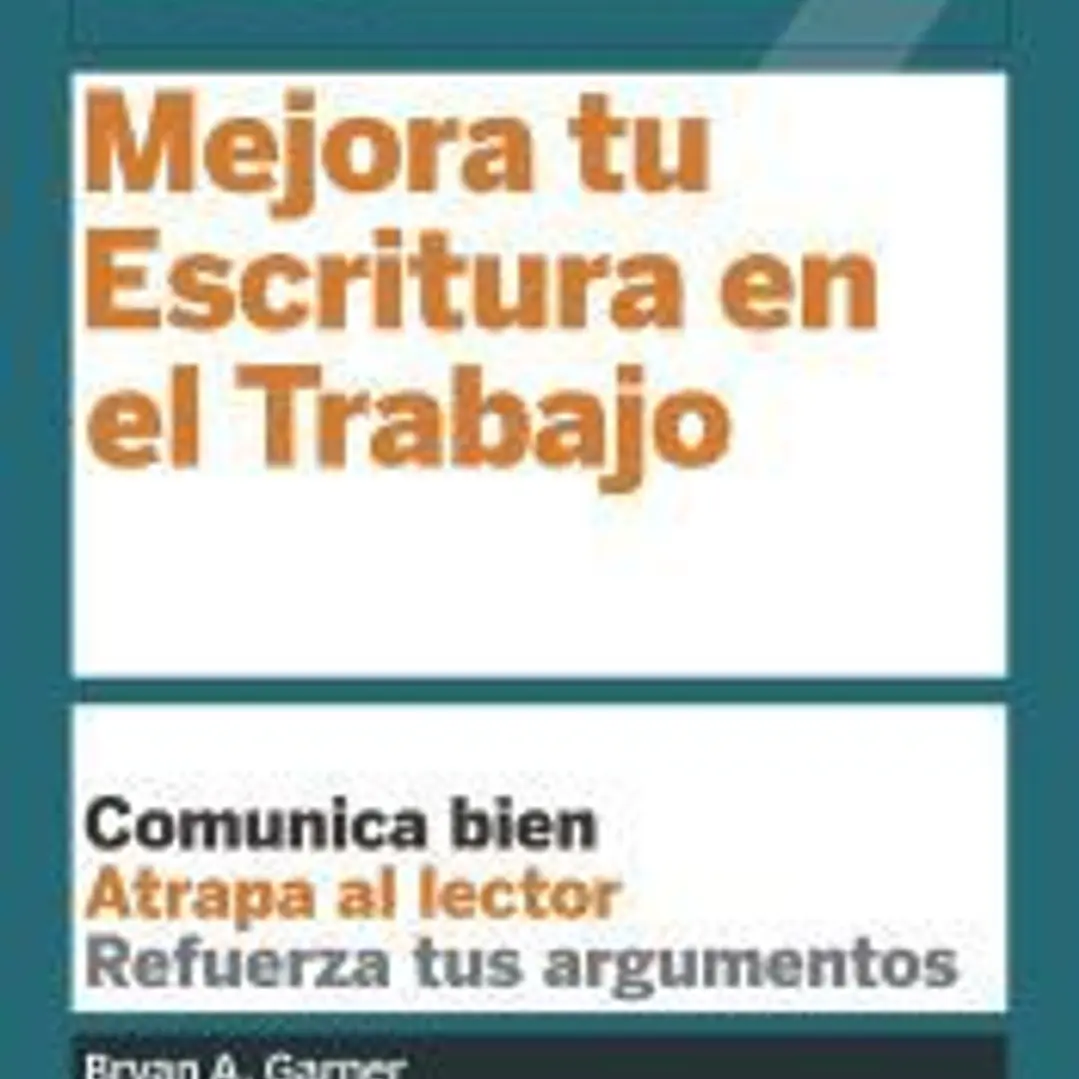 Guías HBR: Mejora tu escritura en el trabajo 1