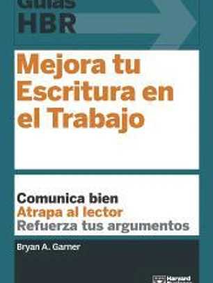 Guías HBR: Mejora tu escritura en el trabajo