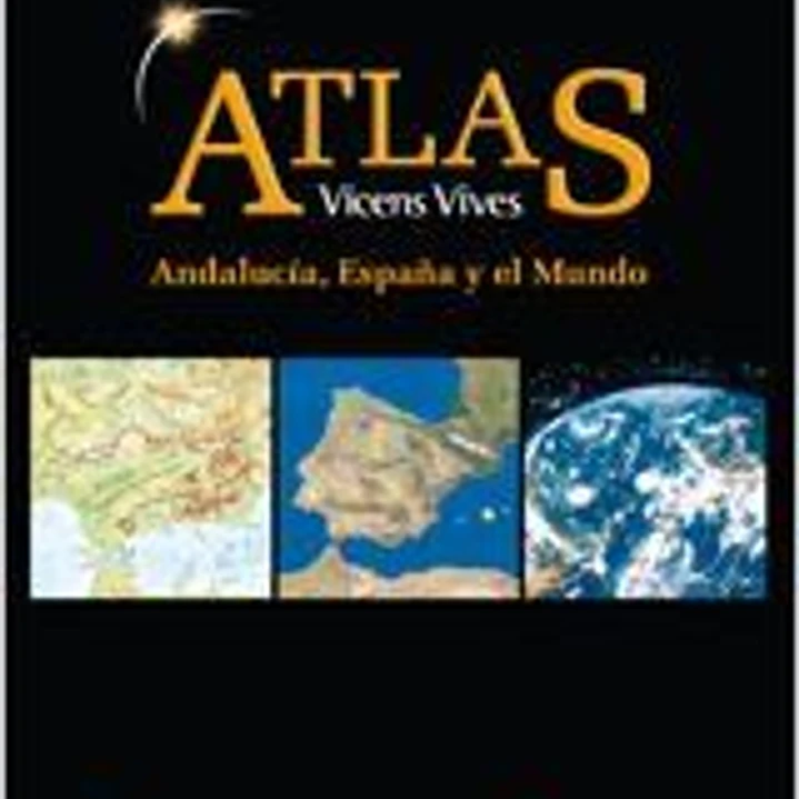 Atlas Geografico De Andalucia, Espa–a Y El Mundo 1