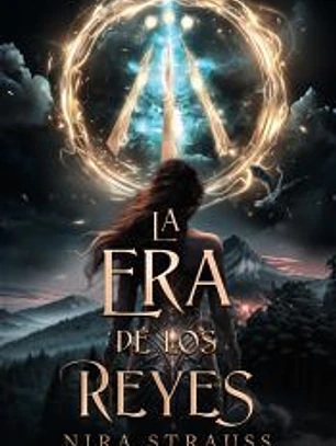 LA ERA DE LOS REYES