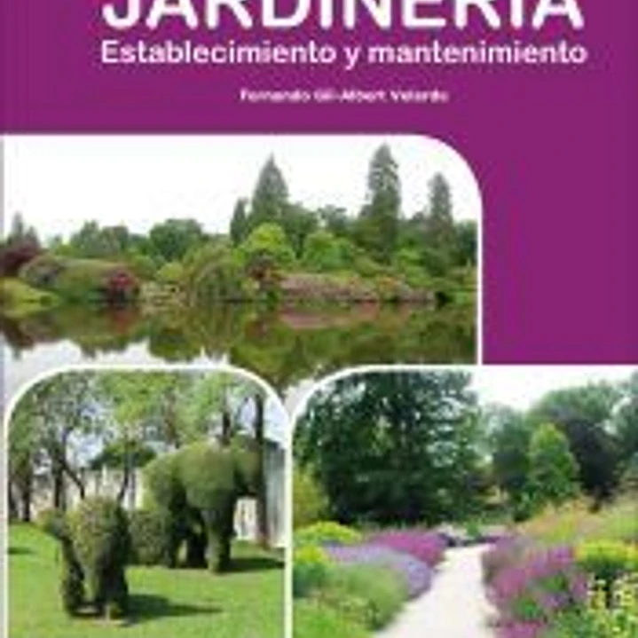 Manual Técnico de Jardinería. Establecimiento y Mantenimiento 1
