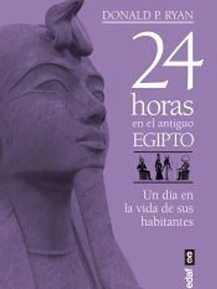 24 horas en el antiguo Egipto