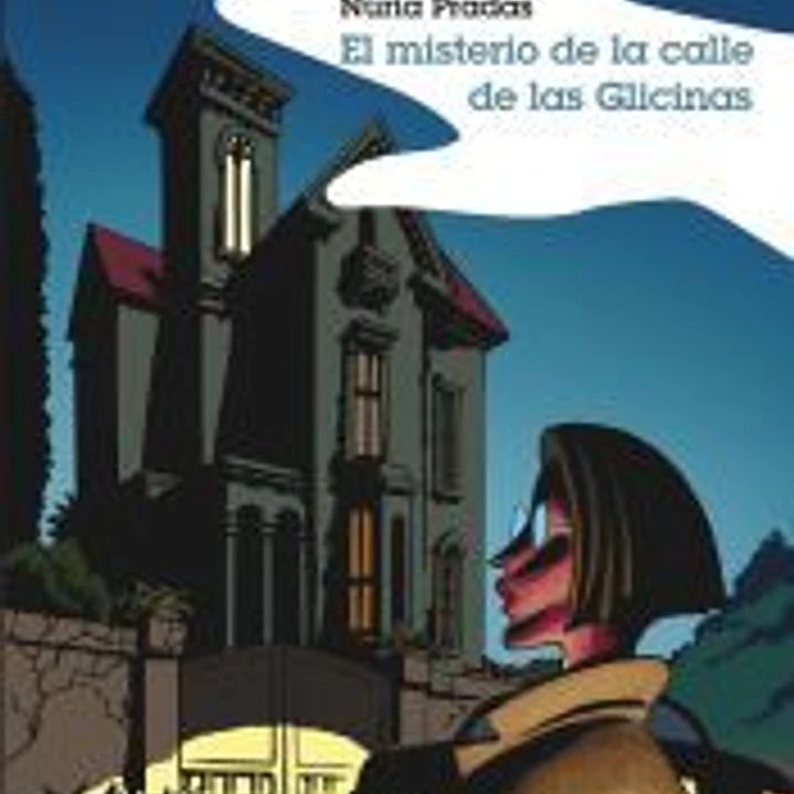 El misterio de la calle de las Glicinas 1