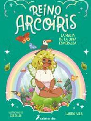 Reino Arcoíris 3 - La magia de la piedra Esmeralda