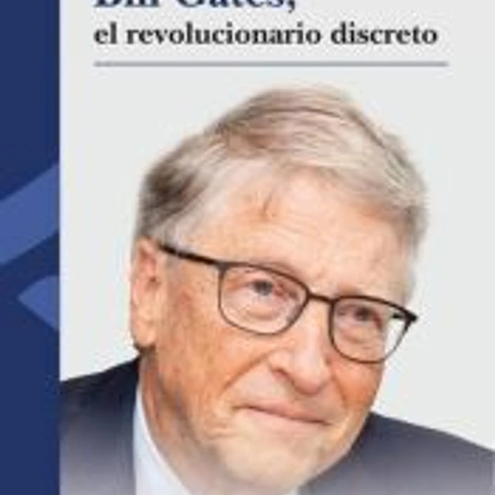 Bill Gates, el revolucionario discreto 1