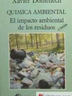 Química Ambiental. El Impacto Ambiental de los Residuos