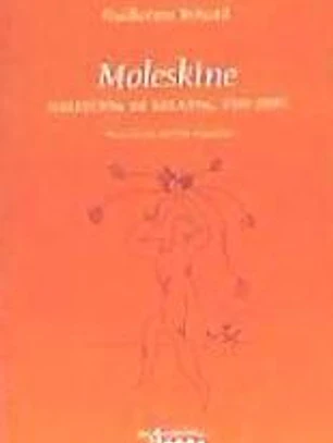 Moleskine: (selección de relatos, 1999-2006)