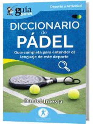 GuíaBurros: Diccionario de Pádel
