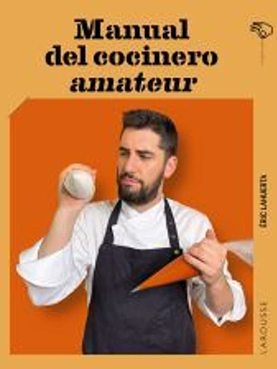 Manual del cocinero amateur