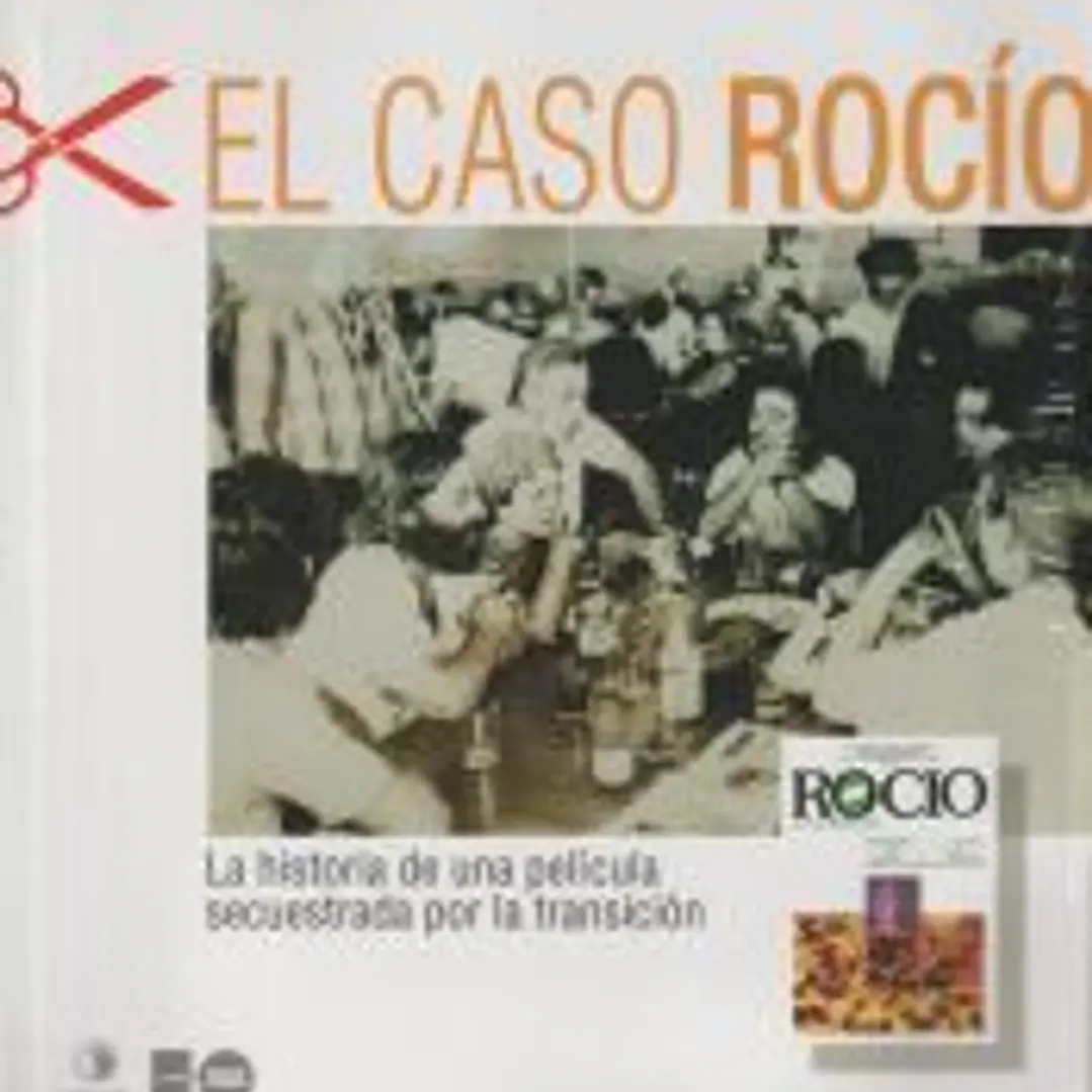 EL CASO ROCIO. UN DOCUMENTAL SECUESTRADO POR LA TRANSICION (LIBRO+DISCO) 1