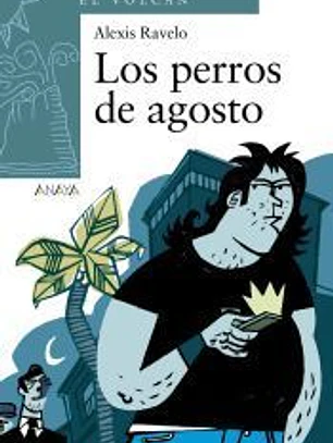 Los perros de agosto