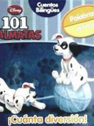 101 dálmatas. ¡Cuánta diversión!