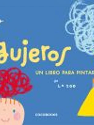 Agujeros Un libro para pintar