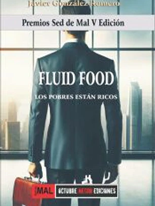 FLUID FOOD. LOS POBRES ESTAN RICOS