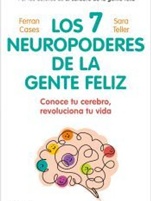 Los siete neuropoderes de la gente feliz