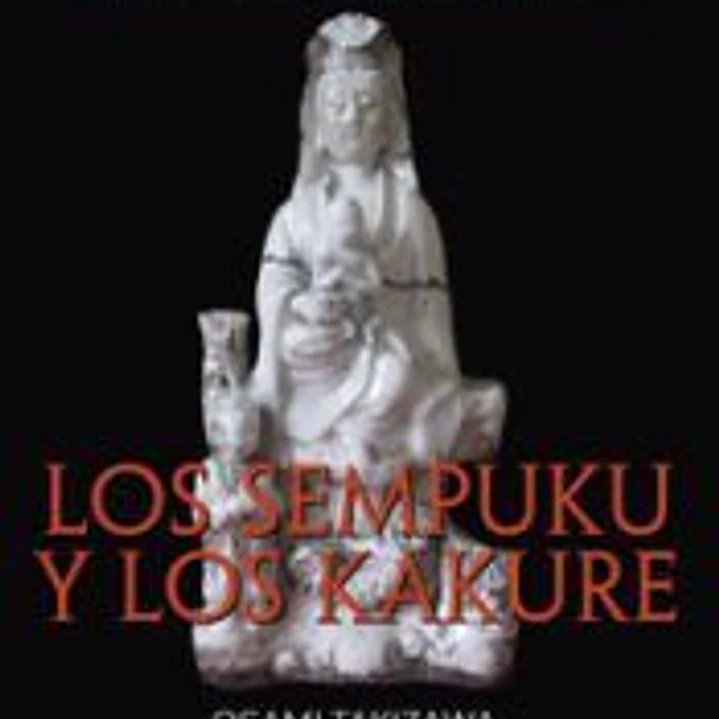 Los sempuku y los kakure. Los cristianos ocultos japoneses que sobrevivieron desde el siglo XVII hasta nuestros días 1