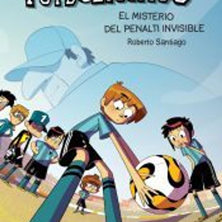 Los futbolísimos 7. El misterio del penalti invisible 1