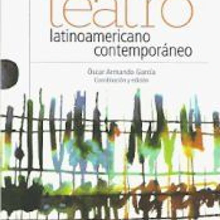 ANTOLOGÍA DIDACTICA DEL TEATRO LATINOAMERICANO CONTEMPORÁNEO 1
