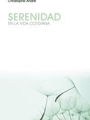 Serenidad : en la vida cotidiana
