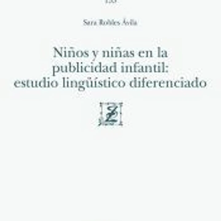 Niños y niñas en la publicidad infantil: estudio lingüístico diferenciado 1