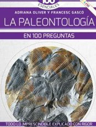 La paleontología en 100 preguntas Nueva Edición COLOR