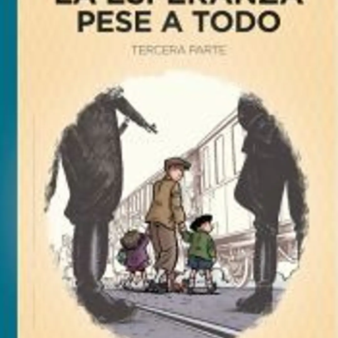 LA ESPERANZA SOBRE TODO: TERCERA PARTE 1
