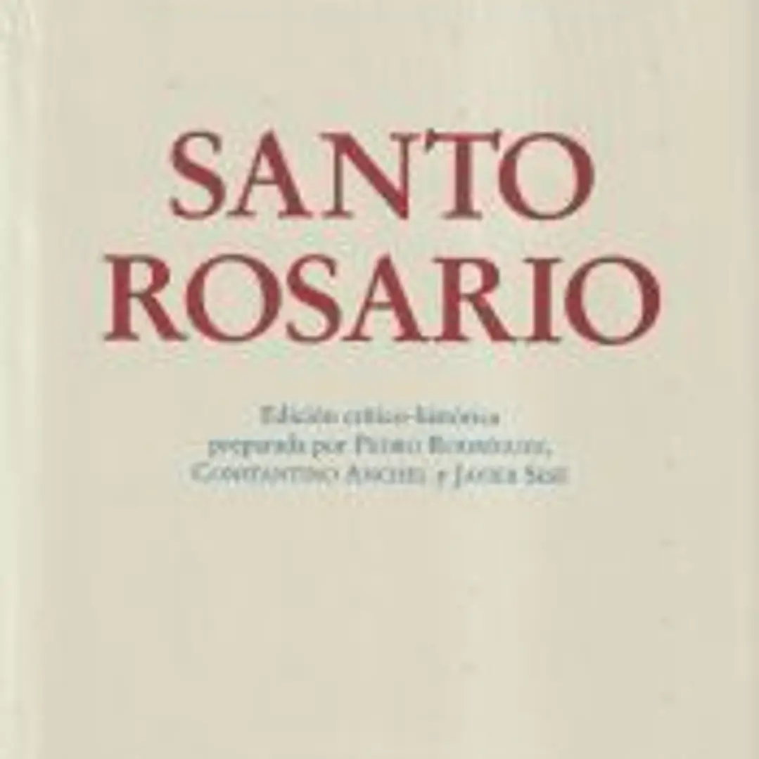 Santo Rosario : edición crítico-histórica 1