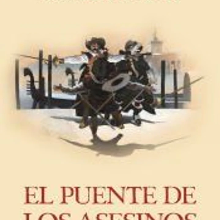 El puente de los Asesinos (Las aventuras del capitán Alatriste 7) 1