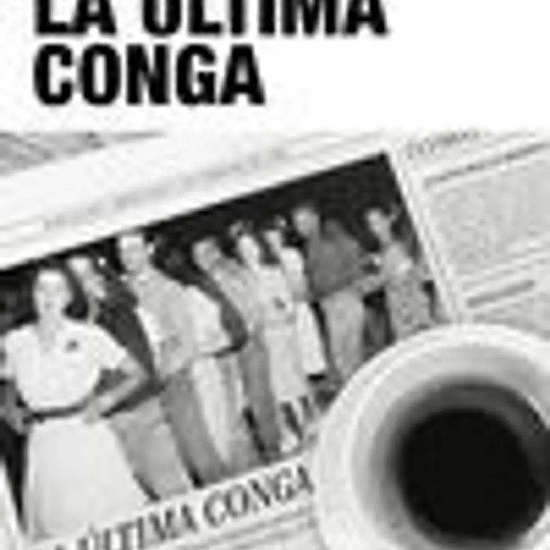 LA ÚLTIMA CONGA 1