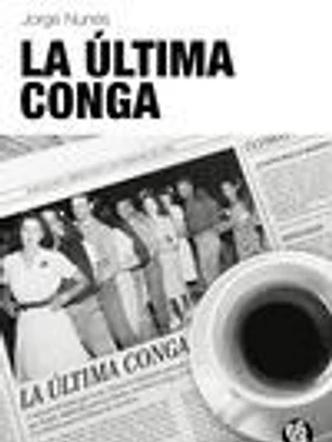LA ÚLTIMA CONGA