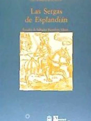 LAS SERGAS DE ESPLANDIAN ( Colección Regidores)