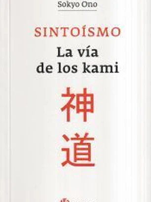 Sintoísmo: la vía de los kami