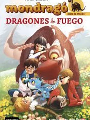 Mondragó. Dragones de fuego
