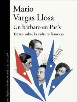Un bárbaro en París: Textos sobre la cultura francesa