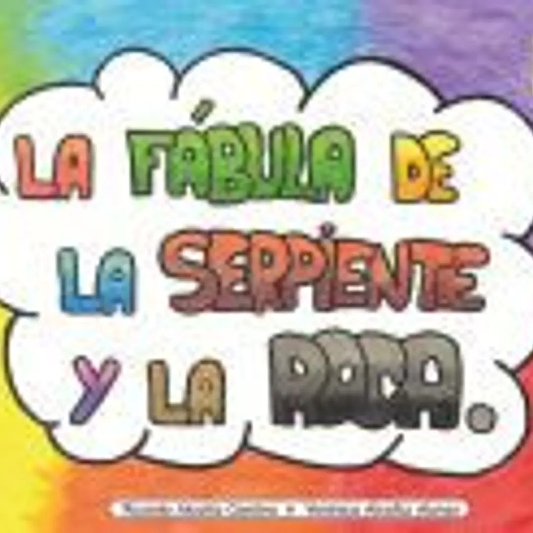 La fábula de la serpiente y la roca 1
