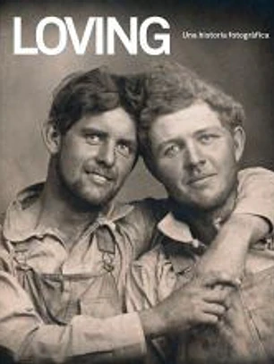Loving. Una historia fotográfica