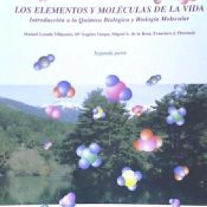 LOS ELEMENTOS Y MOLECULAS DE LA VIDA - TOMO 2 1