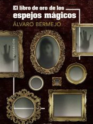 El libro de oro de los espejos mágicos