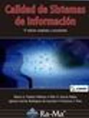 Calidad de Sistemas de Información. 5ª edición ampliada y actualizada