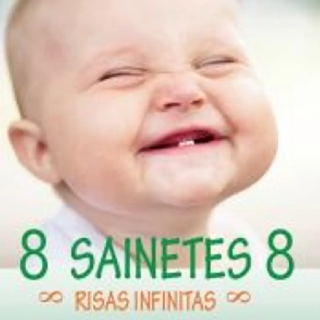 8 sainetes 8: risas infinitas 1