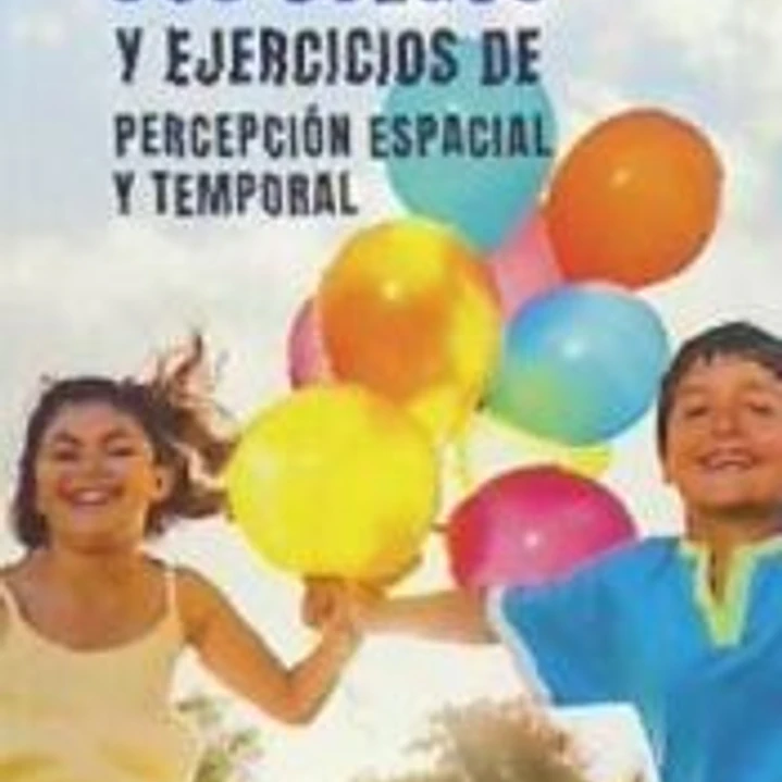 300 Juegos y Ejercicios de percepción espacial y temporal 1