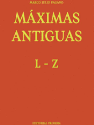 Máximas Antiguas: L - Z
