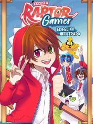 Escuela RaptorGamer: El felino infiltrado