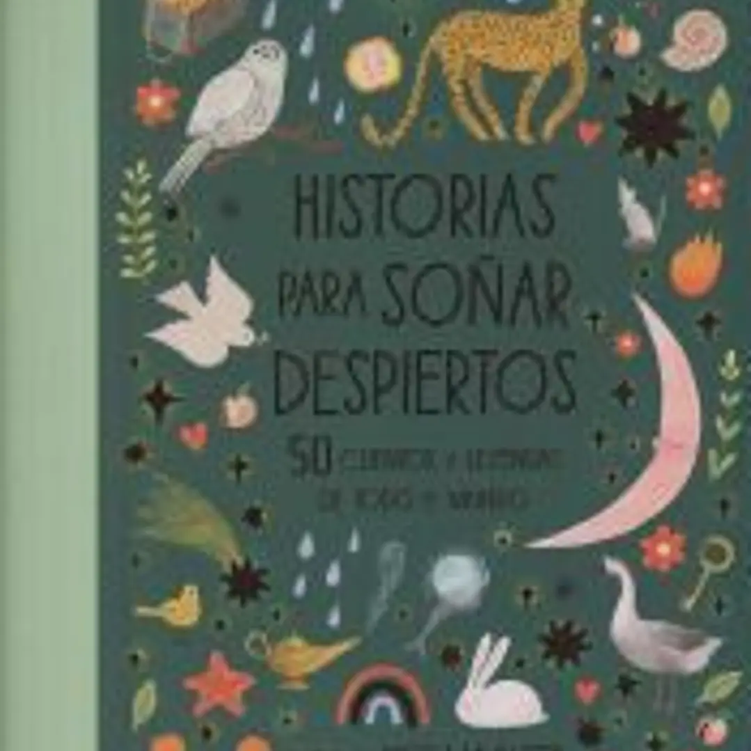 Historias para soñar despiertos 1