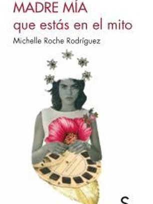Madre mía que estás en el mito