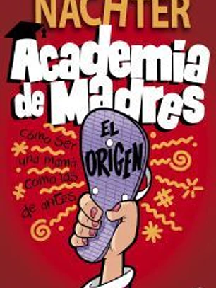 Academia de Madres: El origen