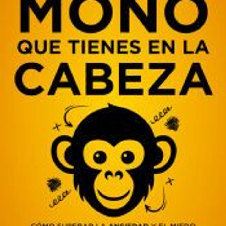 Calma el mono que tienes en la cabeza 1