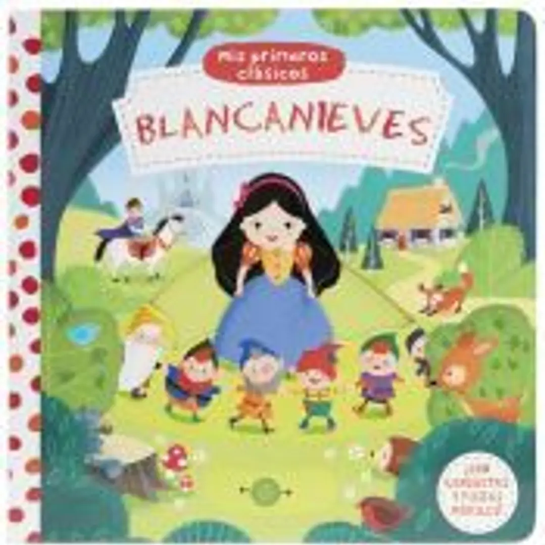 Mis primeros clásicos. Blancanieves 1