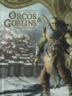 ORCOS Y GOBLINS 03: CENIZO ; AYRAAK