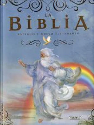 La Biblia. La Biblia. Antiguo y Nuevo testamento